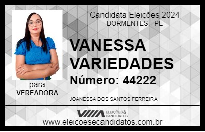 Candidato VANESSA VARIEDADES 2024 - DORMENTES - Eleições