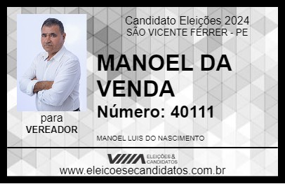 Candidato MANOEL DA VENDA 2024 - SÃO VICENTE FÉRRER - Eleições