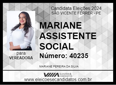 Candidato MARIANE ASSISTENTE SOCIAL 2024 - SÃO VICENTE FÉRRER - Eleições