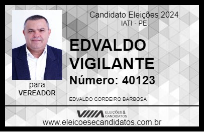 Candidato EDVALDO VIGILANTE 2024 - IATI - Eleições