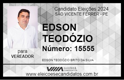 Candidato EDSON TEODÓZIO 2024 - SÃO VICENTE FÉRRER - Eleições