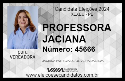 Candidato PROFESSORA JACIANA 2024 - XEXÉU - Eleições