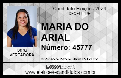 Candidato MARIA DO ARIAL 2024 - XEXÉU - Eleições