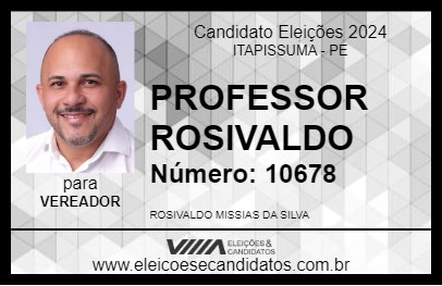 Candidato PROFESSOR ROSIVALDO 2024 - ITAPISSUMA - Eleições