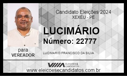 Candidato LUCIMÁRIO 2024 - XEXÉU - Eleições