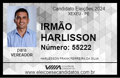 Candidato IRMÃO HARLISSON 2024 - XEXÉU - Eleições