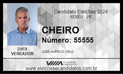 Candidato CHEIRO 2024 - XEXÉU - Eleições