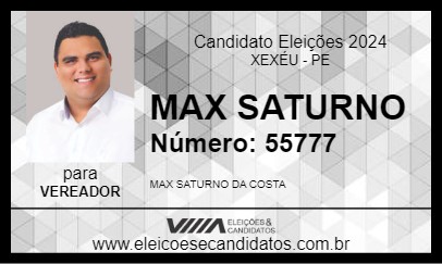 Candidato MAX SATURNO 2024 - XEXÉU - Eleições