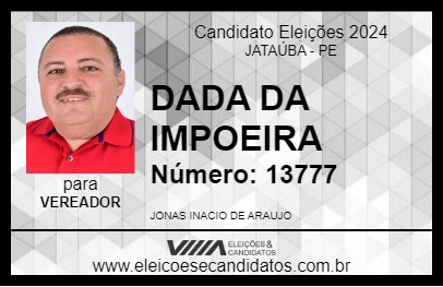 Candidato DADA DA IMPOEIRA 2024 - JATAÚBA - Eleições