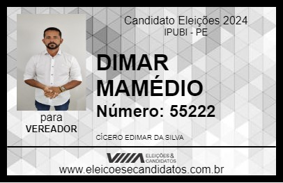 Candidato DIMAR MAMÉDIO 2024 - IPUBI - Eleições