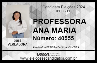 Candidato PROFESSORA ANA MARIA 2024 - IPUBI - Eleições