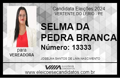 Candidato SELMA DA PEDRA BRANCA 2024 - VERTENTE DO LÉRIO - Eleições