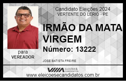 Candidato IRMÃO DA MATA VIRGEM 2024 - VERTENTE DO LÉRIO - Eleições