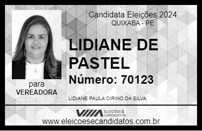 Candidato LIDIANE DE PASTEL 2024 - QUIXABA - Eleições