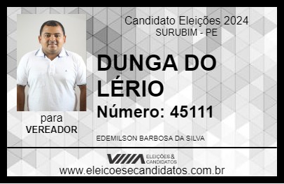 Candidato DUNGA DO LÉRIO 2024 - SURUBIM - Eleições