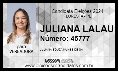 Candidato JULIANA LALAU 2024 - FLORESTA - Eleições