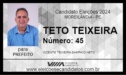 Candidato TETO TEIXEIRA 2024 - MOREILÂNDIA - Eleições