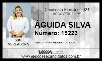 Candidato ÁGUIDA SILVA 2024 - ARCOVERDE - Eleições