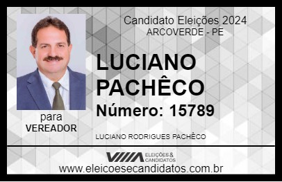 Candidato LUCIANO PACHÊCO 2024 - ARCOVERDE - Eleições