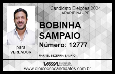 Candidato BOBINHA SAMPAIO 2024 - ARARIPINA - Eleições