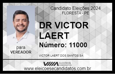 Candidato DR VICTOR LAERT 2024 - FLORESTA - Eleições