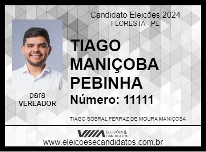 Candidato TIAGO MANIÇOBA PEBINHA 2024 - FLORESTA - Eleições