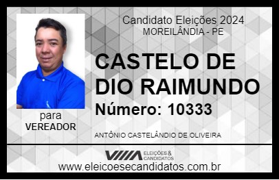 Candidato CASTELO DE DIO RAIMUNDO 2024 - MOREILÂNDIA - Eleições