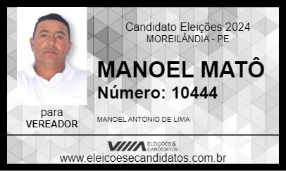 Candidato MANOEL MATÔ 2024 - MOREILÂNDIA - Eleições