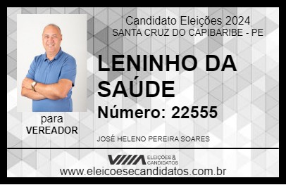 Candidato LENINHO DA SAÚDE  2024 - SANTA CRUZ DO CAPIBARIBE - Eleições