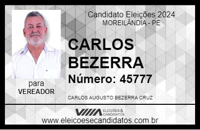 Candidato CARLOS BEZERRA 2024 - MOREILÂNDIA - Eleições