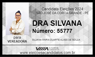 Candidato DRA SILVANA 2024 - SÃO JOSÉ DA COROA GRANDE - Eleições