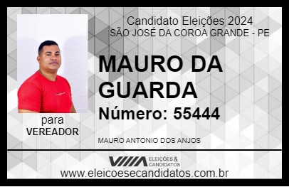 Candidato MAURO DA GUARDA 2024 - SÃO JOSÉ DA COROA GRANDE - Eleições