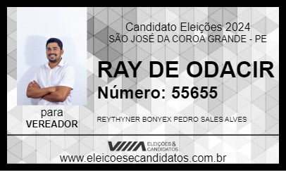 Candidato RAY DE ODACIR 2024 - SÃO JOSÉ DA COROA GRANDE - Eleições