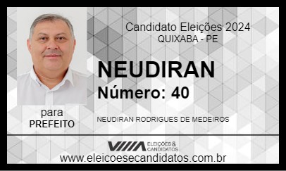 Candidato NEUDIRAN 2024 - QUIXABA - Eleições