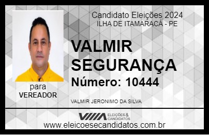 Candidato VALMIR SEGURANÇA 2024 - ILHA DE ITAMARACÁ - Eleições