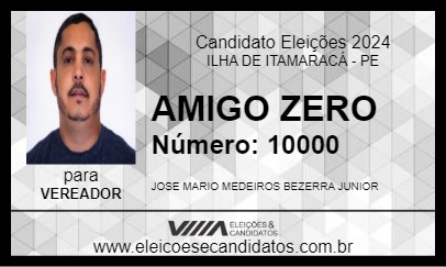 Candidato AMIGO ZERO 2024 - ILHA DE ITAMARACÁ - Eleições