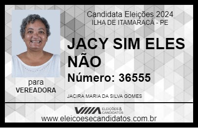 Candidato JACY DE IRENE DA CALDEIRADA 2024 - ILHA DE ITAMARACÁ - Eleições