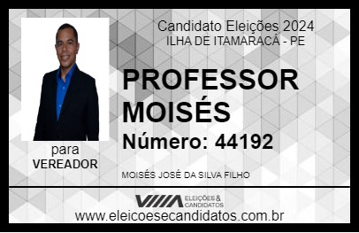 Candidato PROFESSOR MOISÉS 2024 - ILHA DE ITAMARACÁ - Eleições