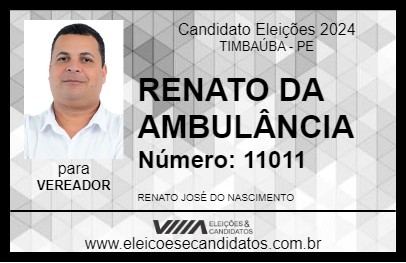 Candidato RENATO DA AMBULÂNCIA 2024 - TIMBAÚBA - Eleições