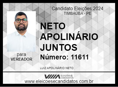 Candidato NETO APOLINÁRIO JUNTOS 2024 - TIMBAÚBA - Eleições