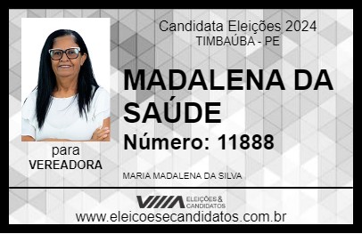 Candidato MADALENA DA SAÚDE 2024 - TIMBAÚBA - Eleições