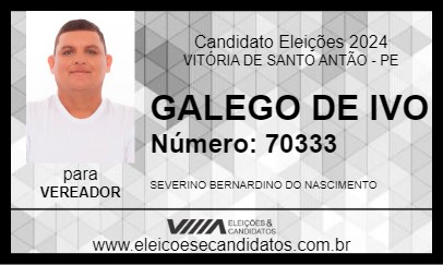 Candidato GALEGO DE IVO 2024 - VITÓRIA DE SANTO ANTÃO - Eleições