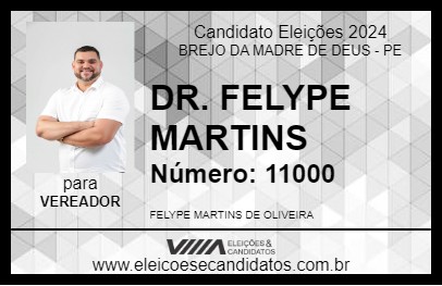 Candidato DR. FELYPE MARTINS 2024 - BREJO DA MADRE DE DEUS - Eleições