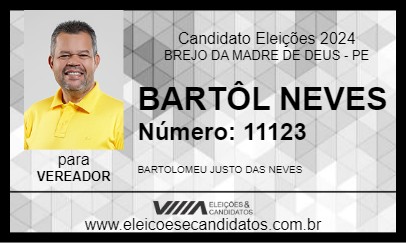 Candidato BARTÔL NEVES 2024 - BREJO DA MADRE DE DEUS - Eleições