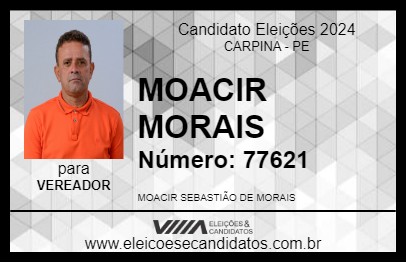 Candidato MOACIR MORAIS 2024 - CARPINA - Eleições