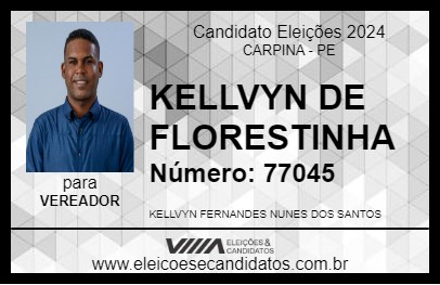 Candidato KELLVYN DE FLORESTINHA 2024 - CARPINA - Eleições