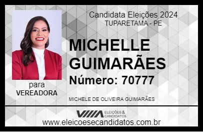 Candidato MICHELLE GUIMARÃES 2024 - TUPARETAMA - Eleições