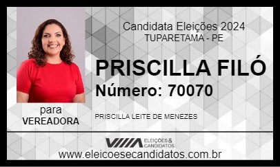 Candidato PRISCILLA FILÓ 2024 - TUPARETAMA - Eleições