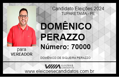 Candidato DOMÊNICO PERAZZO 2024 - TUPARETAMA - Eleições