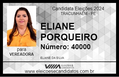 Candidato ELIANE PORQUEIRO 2024 - TRACUNHAÉM - Eleições